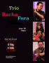 Trio Racha Fora June 20, 2014 at Red House